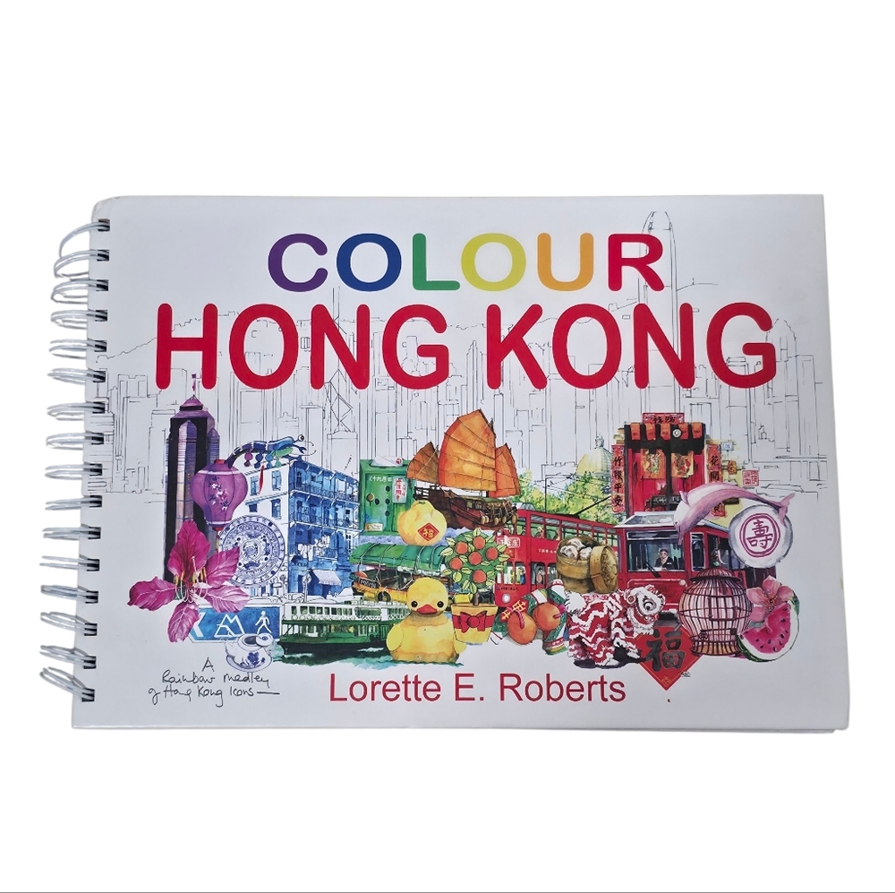 Colour Hong Kong Sketchbook by Lorette E. Roberts